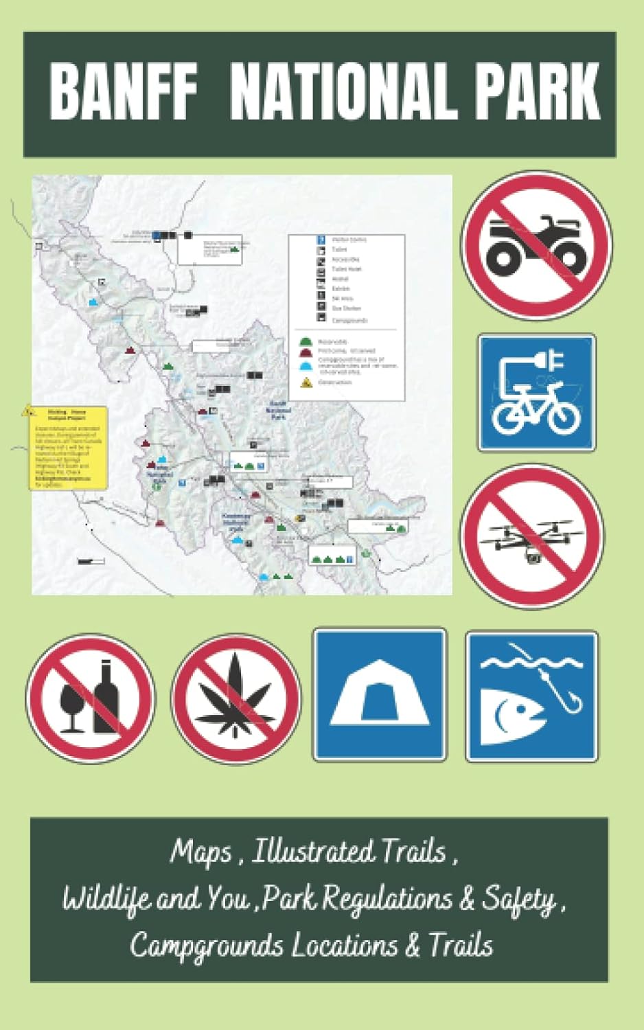 Banff National Park Map , Illustrated Trails , Wildlife and You ,Park