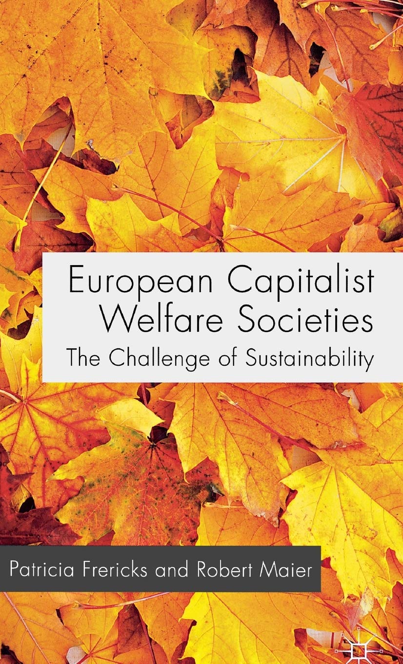 Buy European Capitalist Welfare Societies: The Challenge of Sustainability — BookShops.in