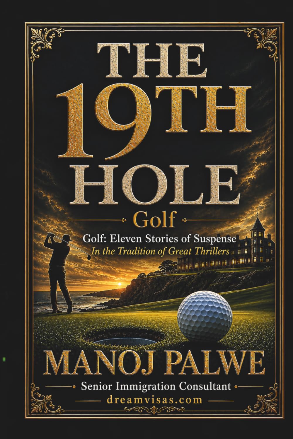 THE 19TH HOLE: Golf: Eleven Stories of Suspense (in the Sidney Sheldon tradition) (Series 9 - Clean Sport, Dirty Games: The Sealed System Suspense Thrillers)