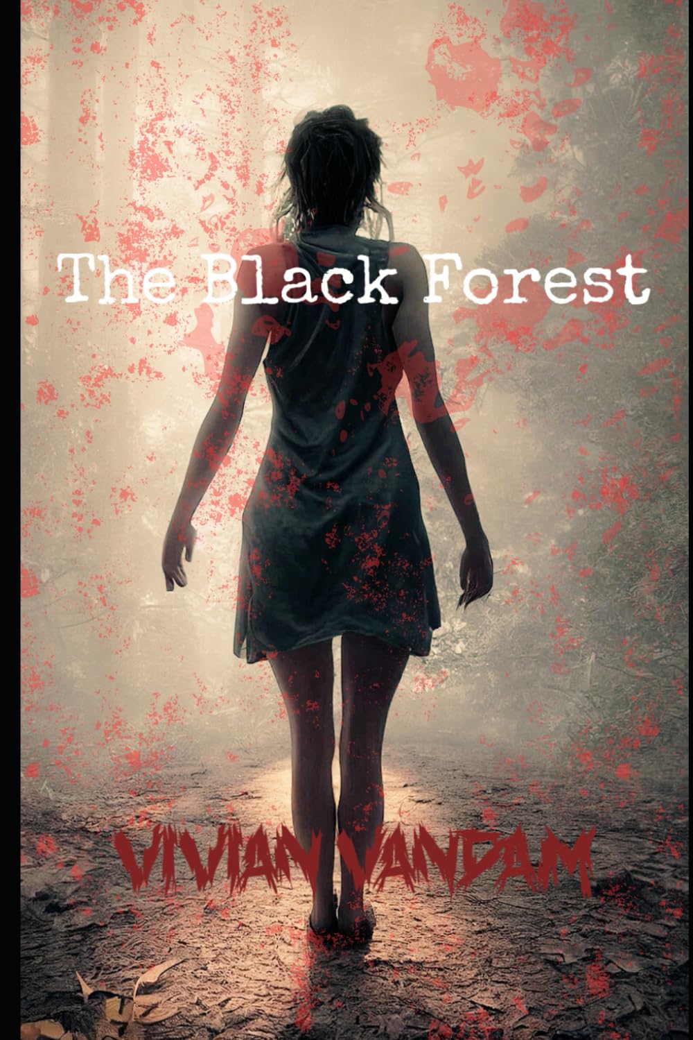The Black Forest: An Extreme Horror Novel: 1