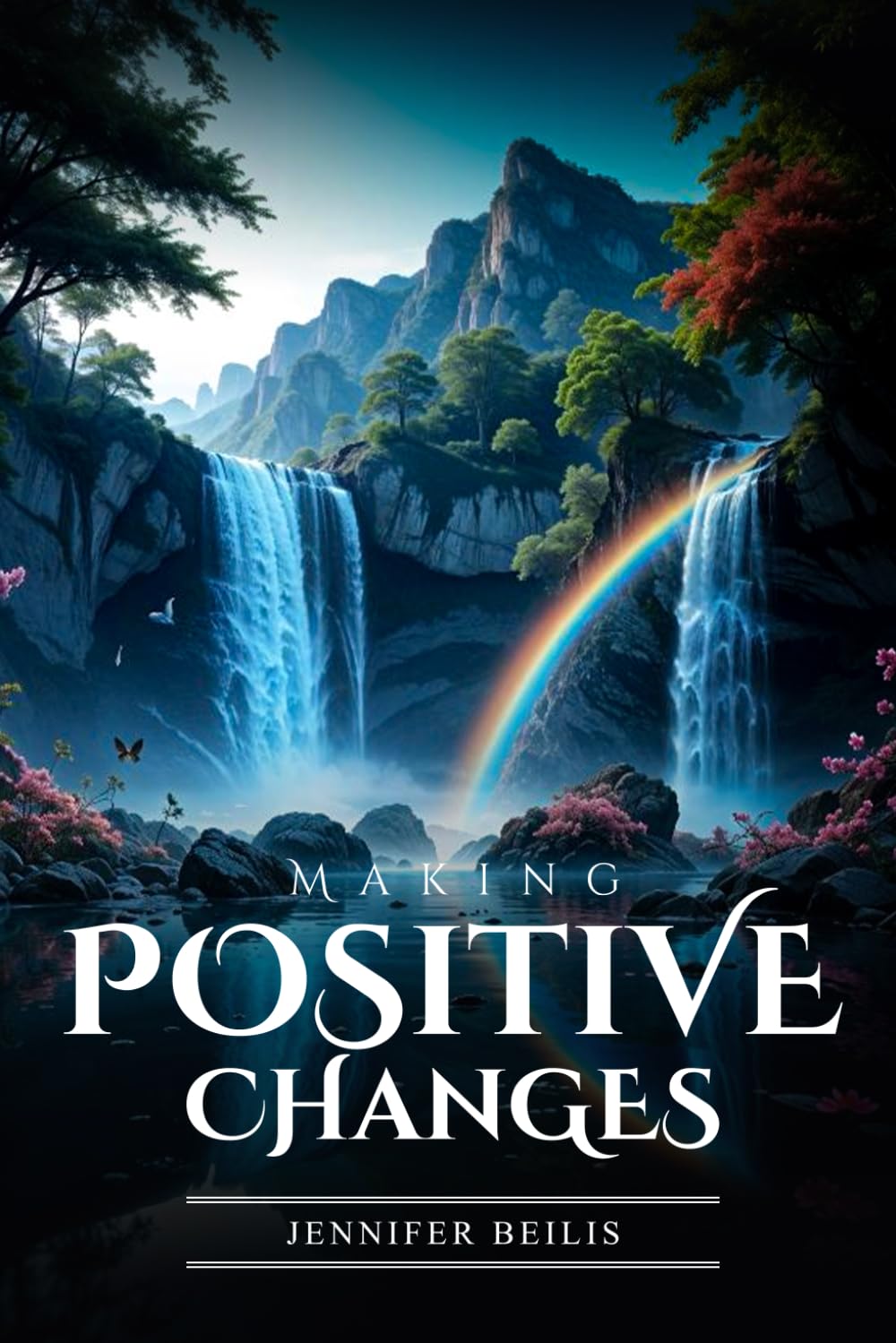 Making Positive Changes