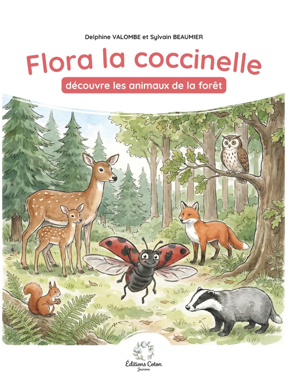 Flora la coccinelle découvre les animaux de la forêt
