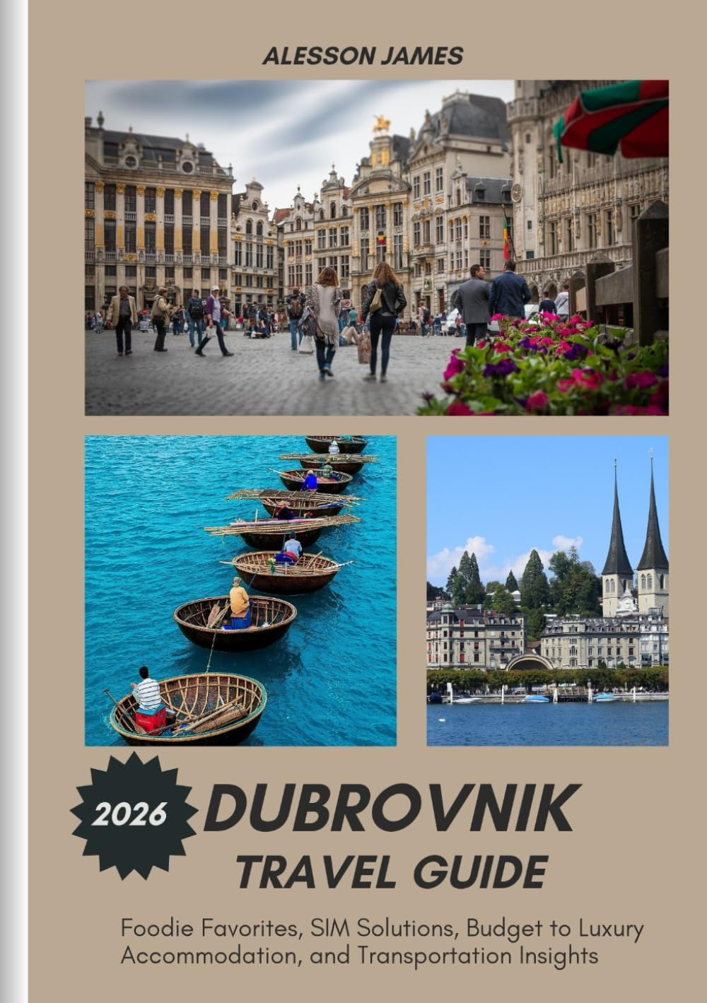 DUBROVNIK TRAVEL GUIDE 2026: Foodie Favorites, SIM Solutions, Budget to Luxury Accommodation, and Transportation Insights