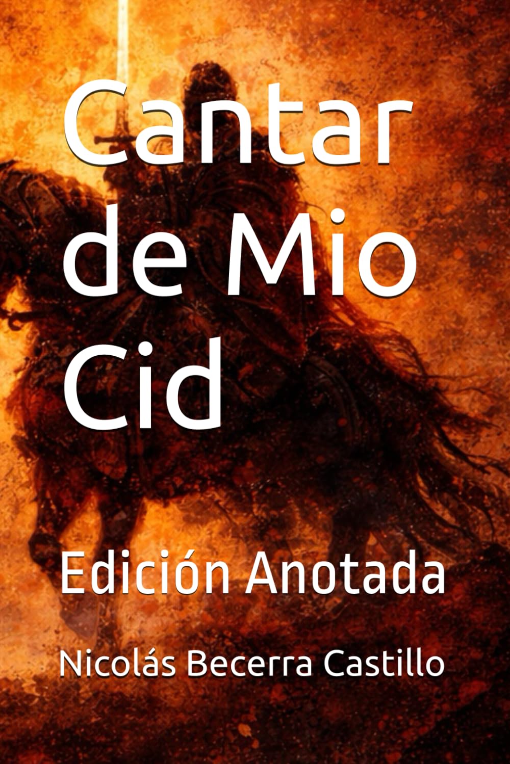 Cantar de Mio Cid: Edición Anotada