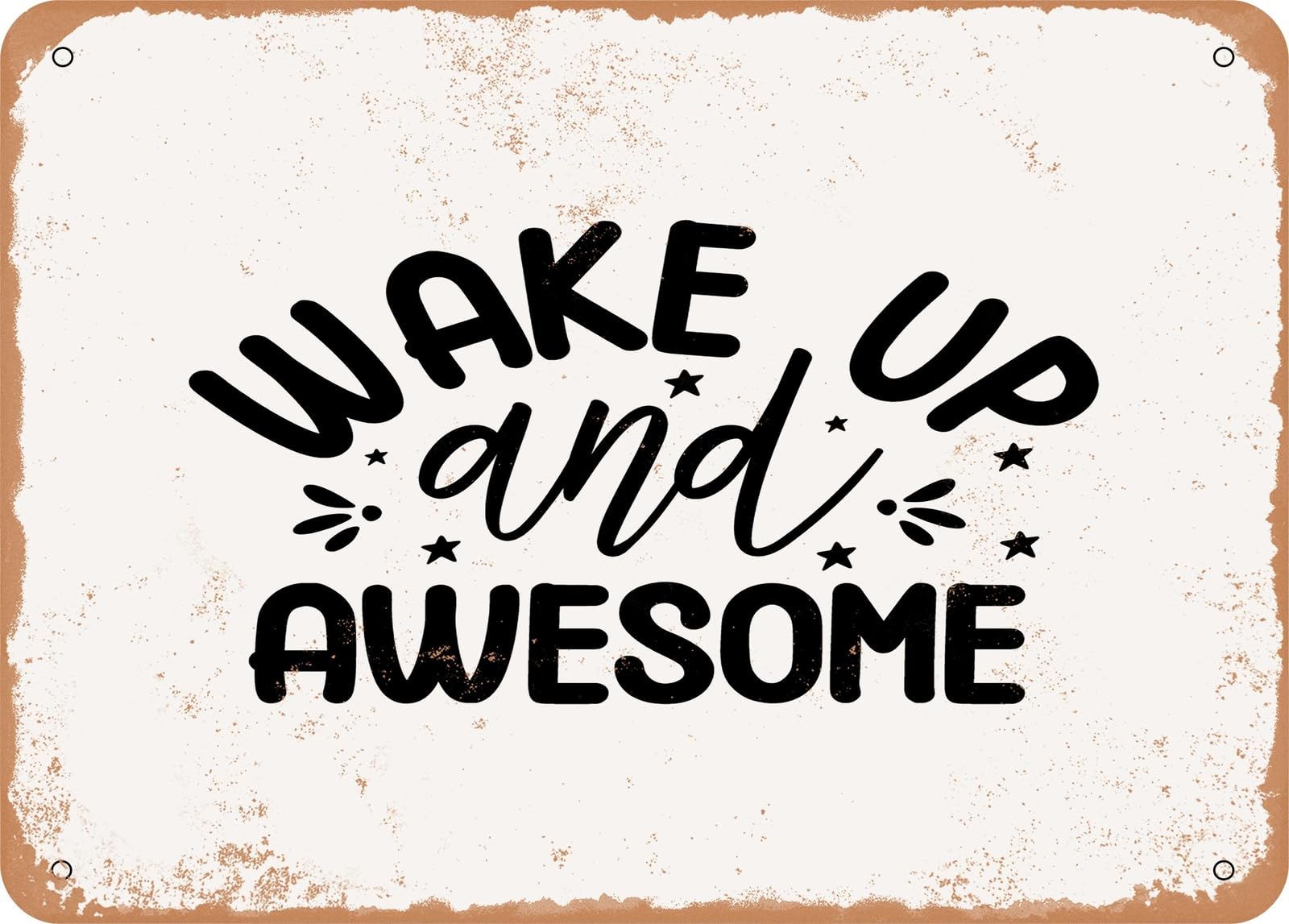 Miaomansenstore Metal Sign - Wake Up And Awesome - Vintage Look Sign Home Decor