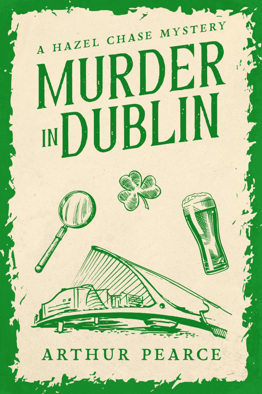 Murder in Dublin: Hazel Chase Mysteries Book 3