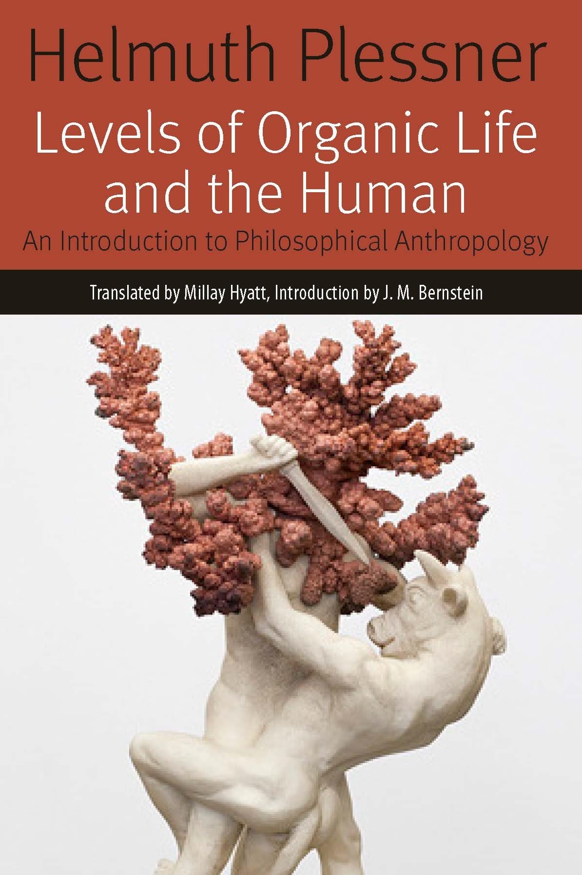 Levels of Organic Life and the Human by Helmuth Plessner PAPERBACK 9780823283989