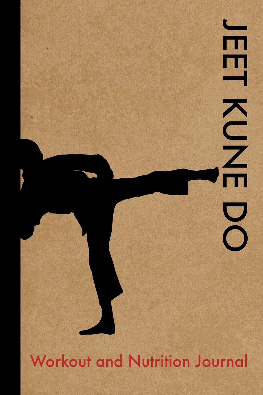 Jeet Kune Do: The Principles Of A Complete Fighter (The Complete JKD) - Balicki
