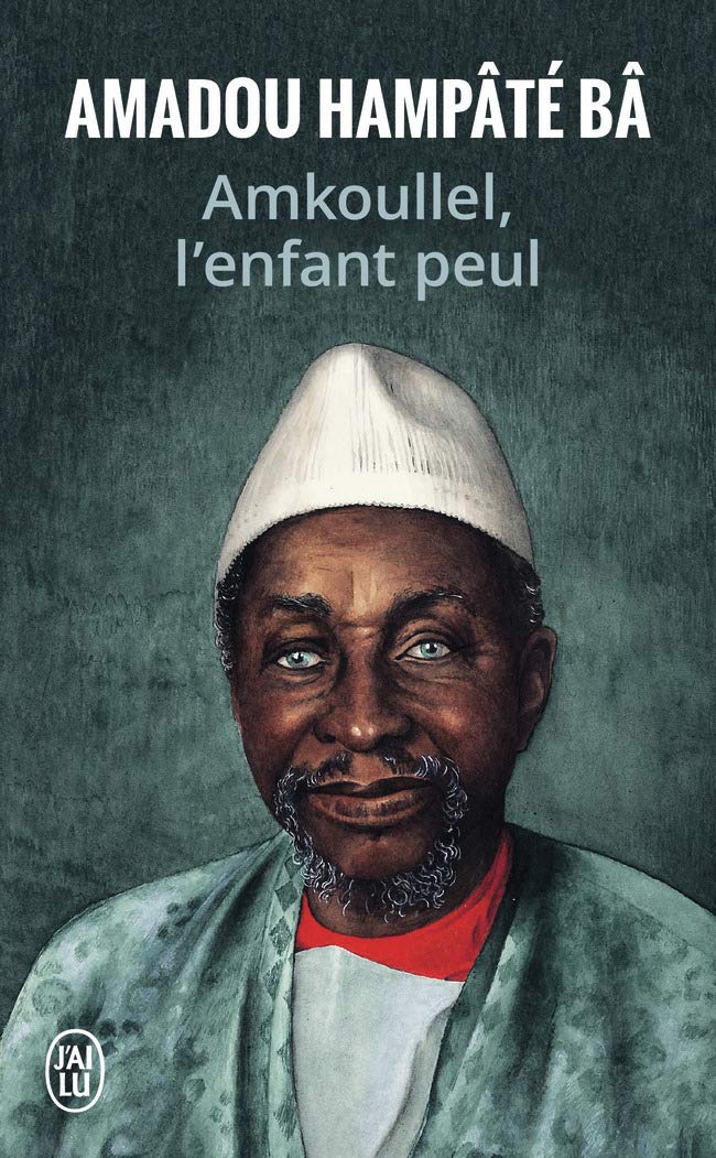 Amkoullel l'enfant Peul (Récit (4286)): Mémoires