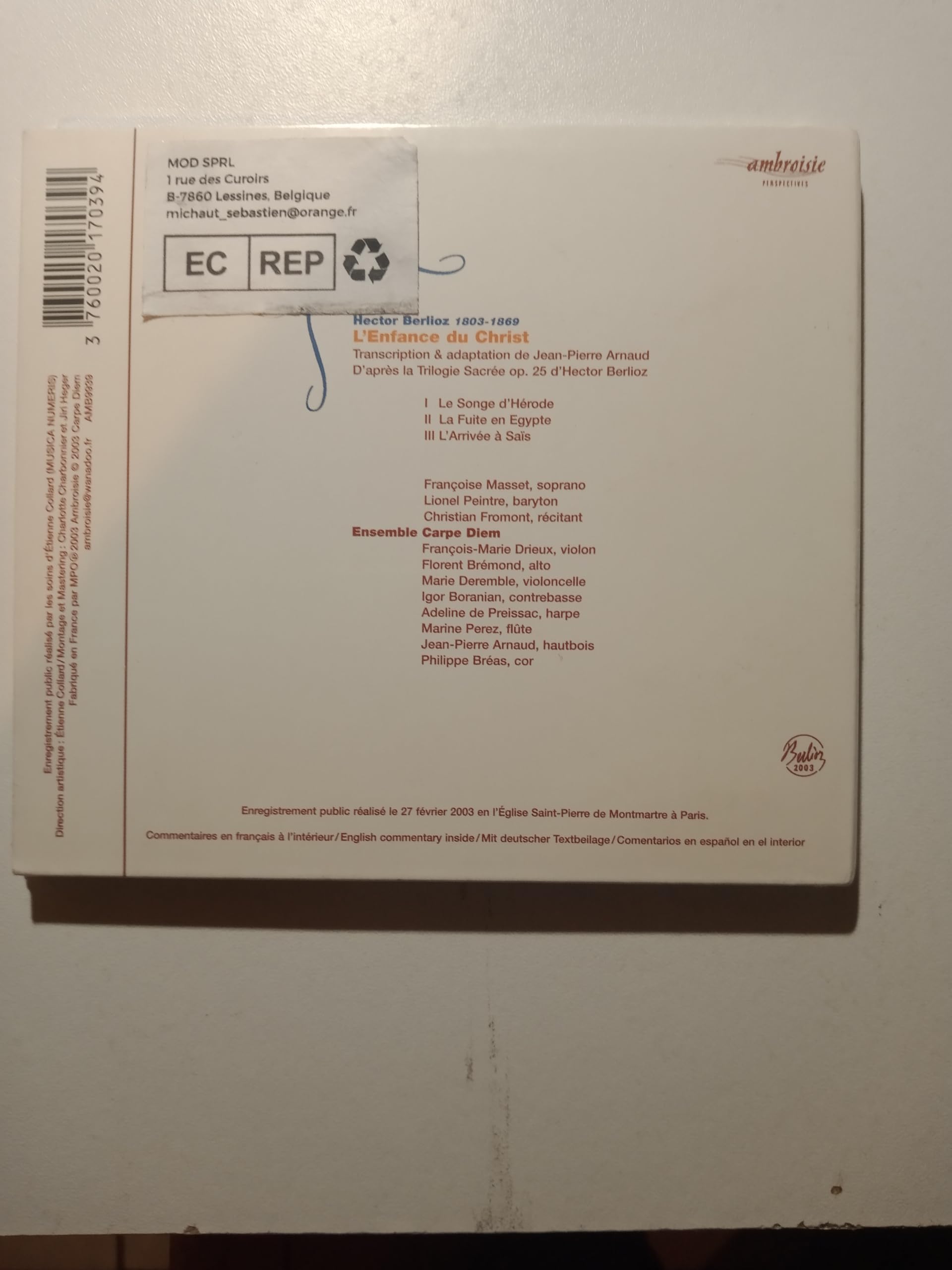 L'Enfance Du Christ [Audio CD] François Masset, soprano; Lionel Peintre, baritone; Christian Fromont, narrator and Ensemble Carpe Diem