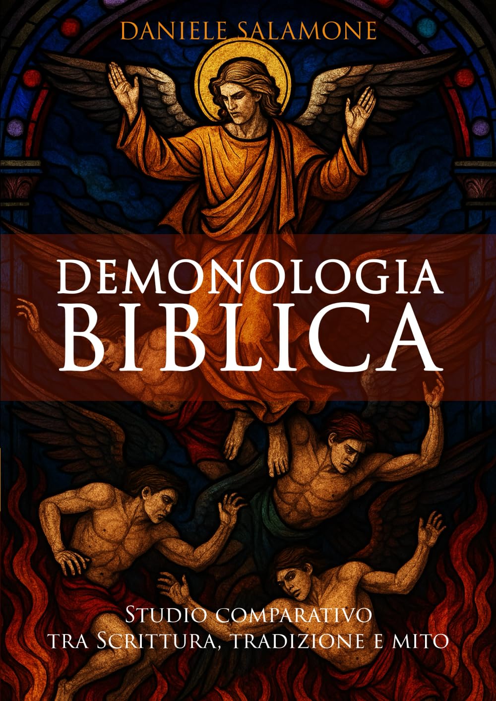 Demonologia Biblica: Studio comparativo tra Scrittura, tradizione e mito