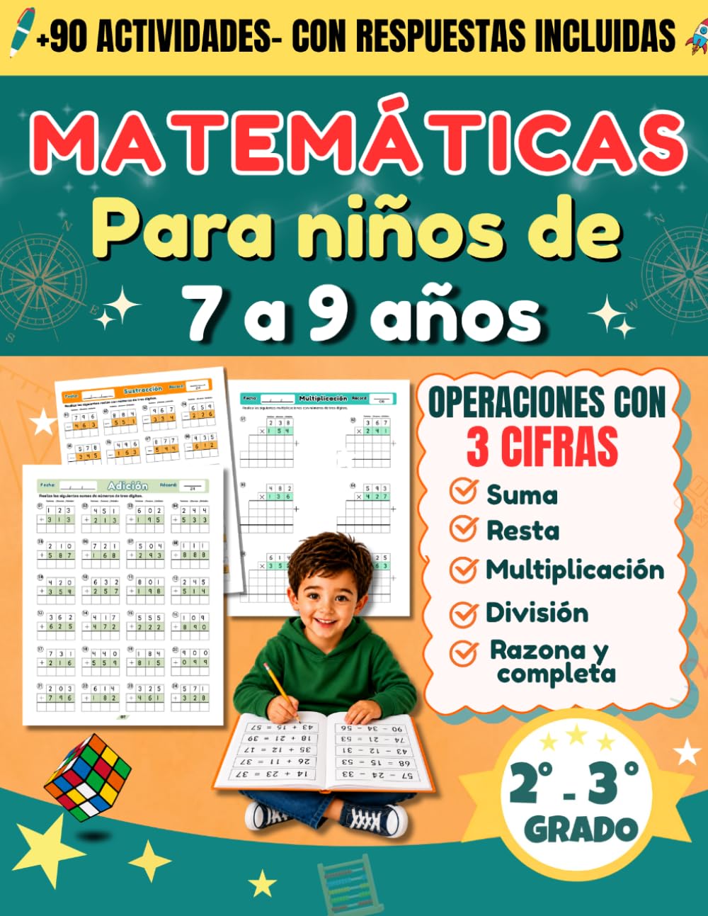 MATEMÁTICAS PARA NIÑOS DE 7 A 9 AÑOS: Operaciones con números de tres cifras( sumas, restas, multiplicaciones y divisiones con desafíos de razona y completa para 2° y 3° de primaria)