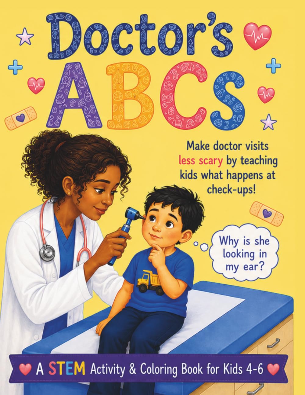 Doctor’s ABCs: STEM Activity and Coloring Book for Kids Ages 4–6: ABC Tracing, Coloring Pages, and Health Vocabulary Activity Book for Kids Ages 4–6 | Build Confidence for Real Doctor Visits
