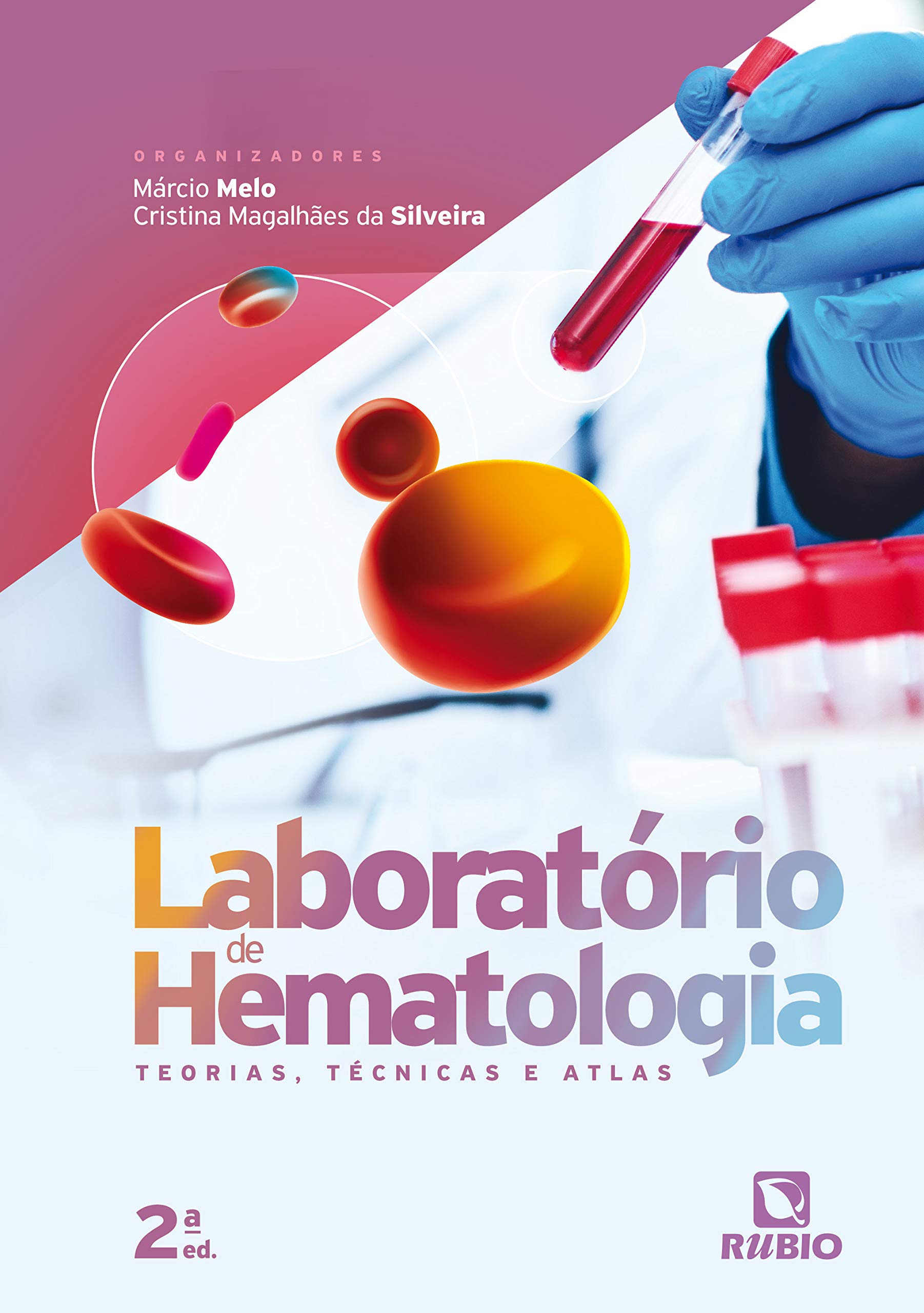 Laboratorio De Hematologia Teorias Tecnicas E Atlas (Em Portugues do Brasil)