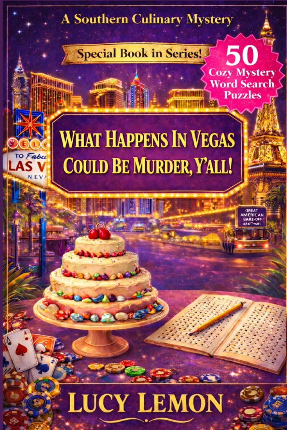 What Happens in Vegas Could Be Murder, Y'all! (A Southern Culinary Mystery)
