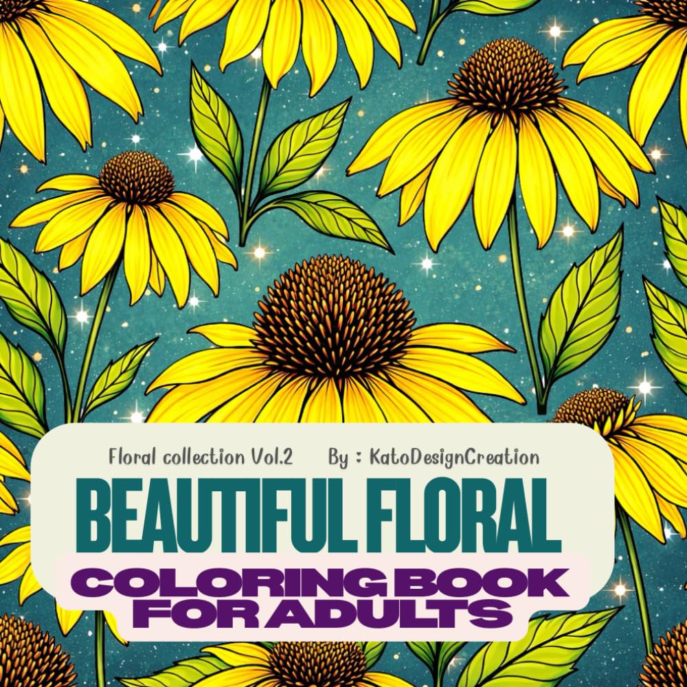 Beautiful Floral Coloring Book for Adults: Relaxing Botanical Flower Illustrations for Stress Relief and Mindfulness