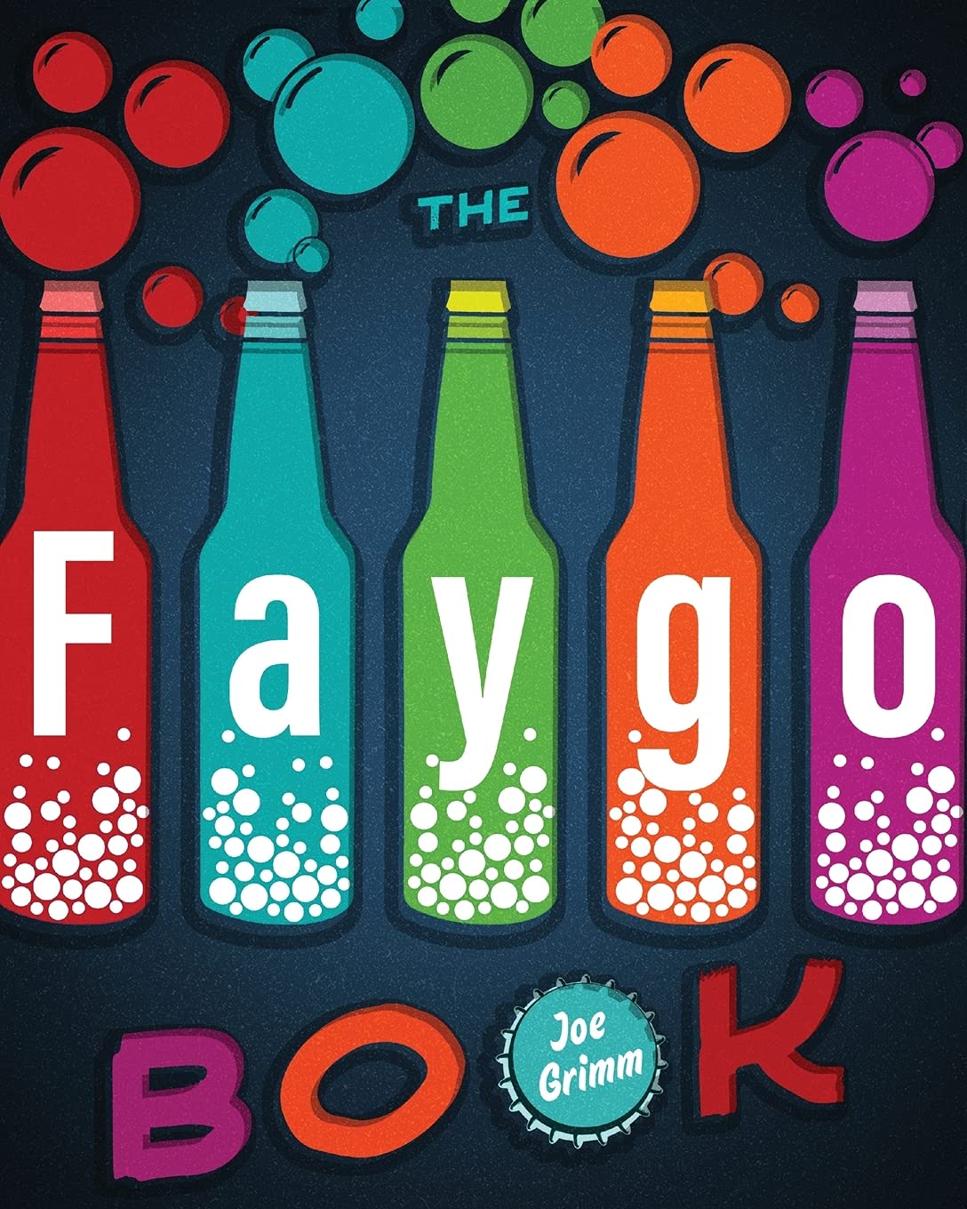 The Faygo Book (Painted Turtle Press)