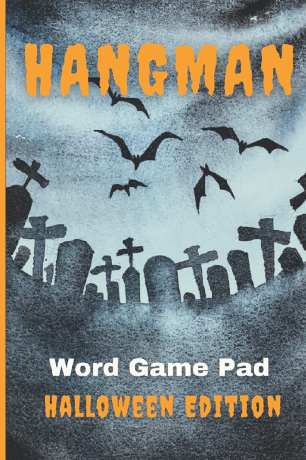 Hangman Word Game Pad Halloween Edition: Paper and Pencil Word Guessing Puzzle Book for Kids and Adults