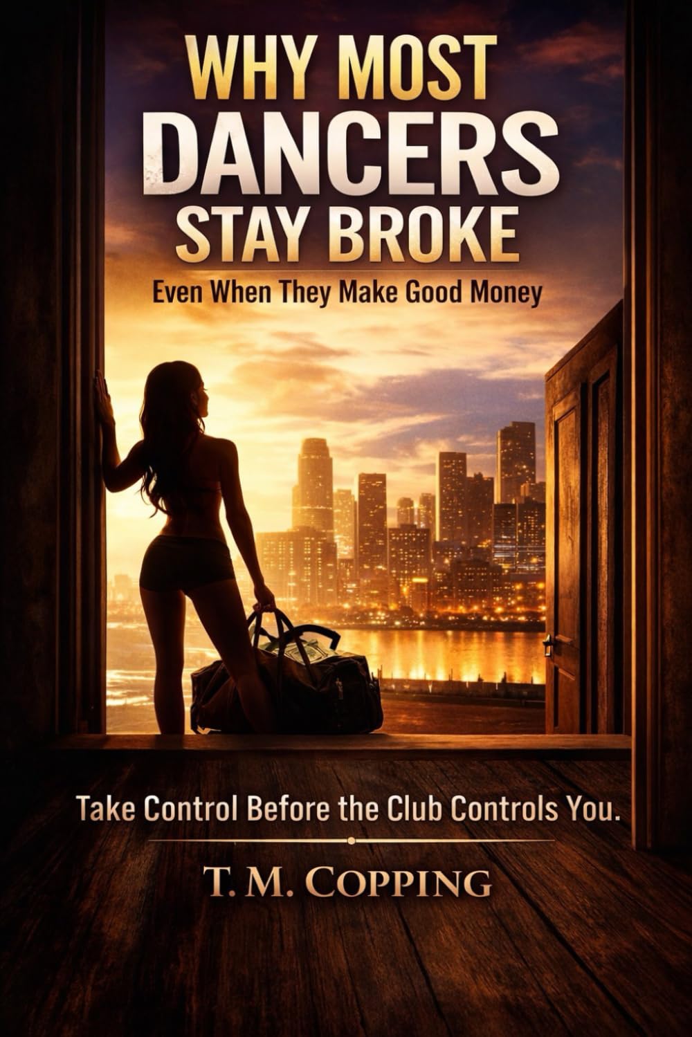 Why Most Dancers Stay Broke (Even When They Make Good Money)