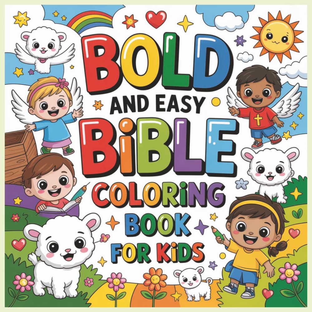 Bold and Easy Bible Coloring Book for Kids: Bible Coloring Pages with Cute Christian Illustrations for Relaxation, Learning & Creativity