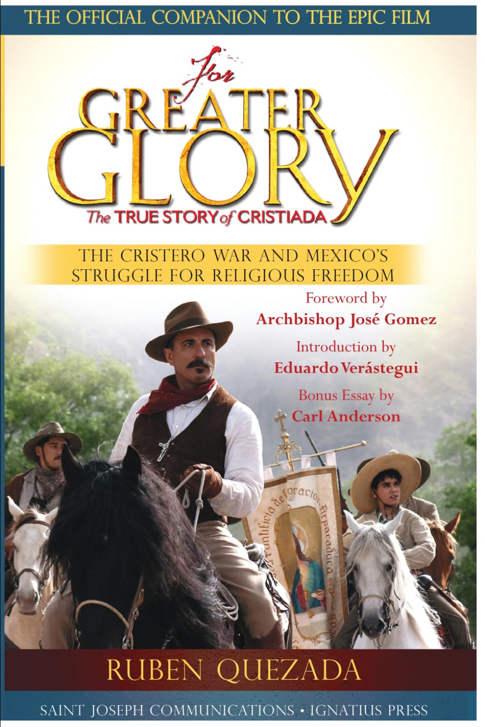 For the Greater Glory: The True Story of Cristiada