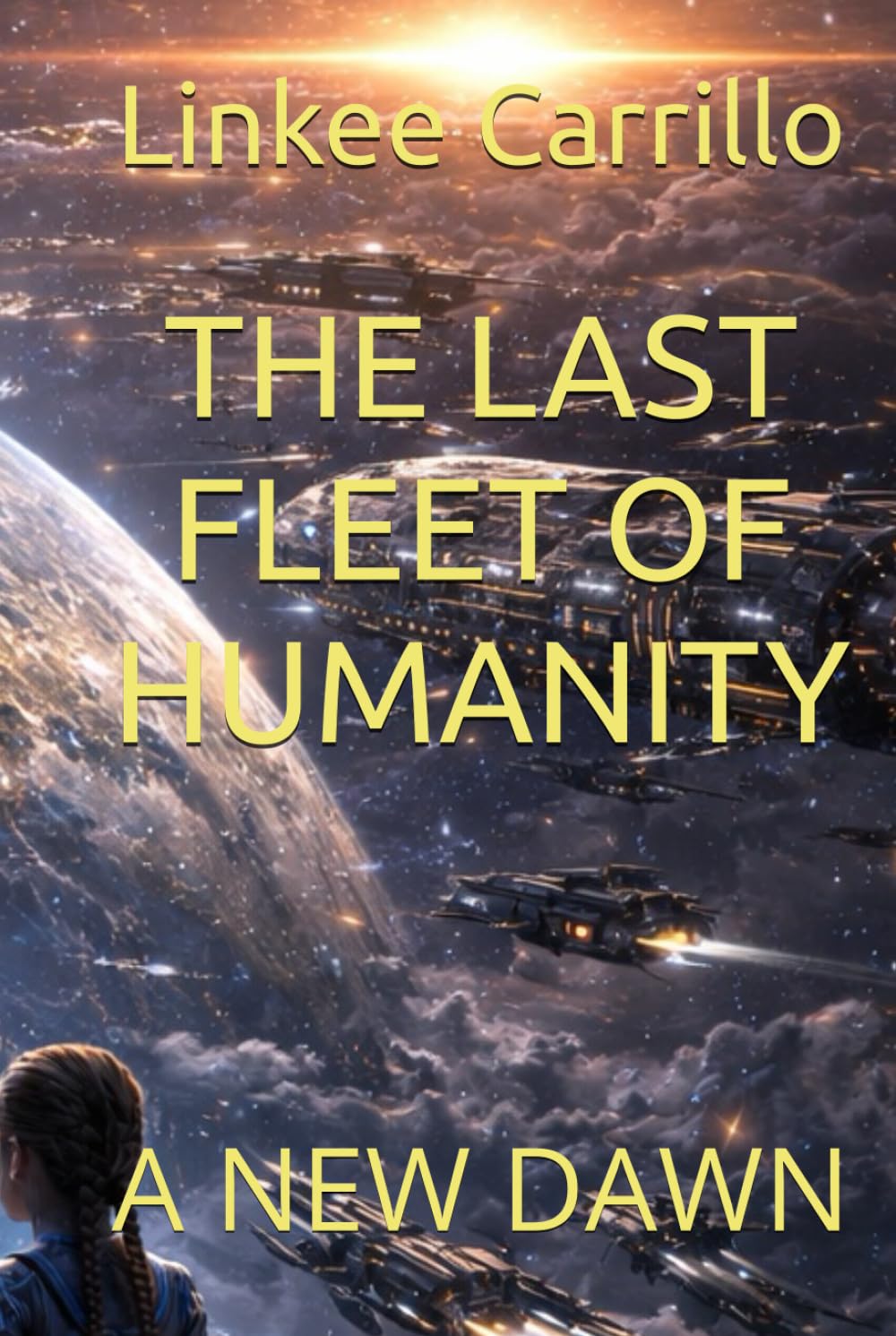 THE LAST FLEET OF HUMANITY: A NEW DAWN (The Final Voyage of Humanity)