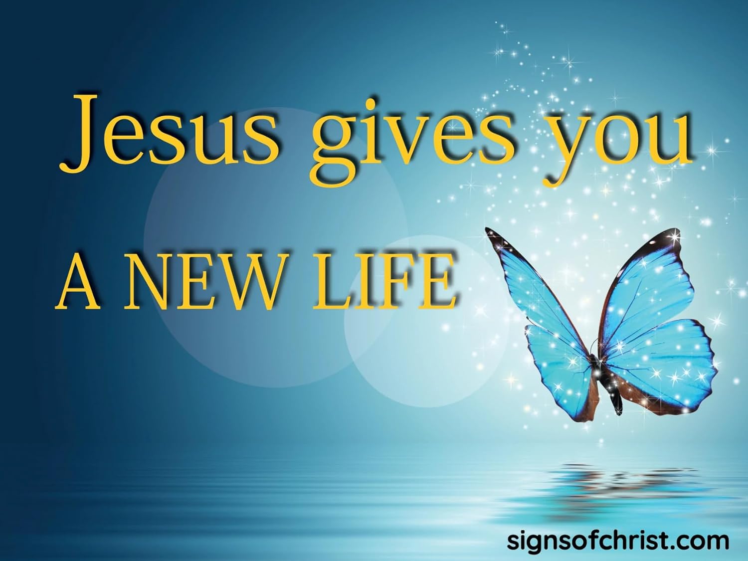 Jesus gives you a new life yard sign Single Sided