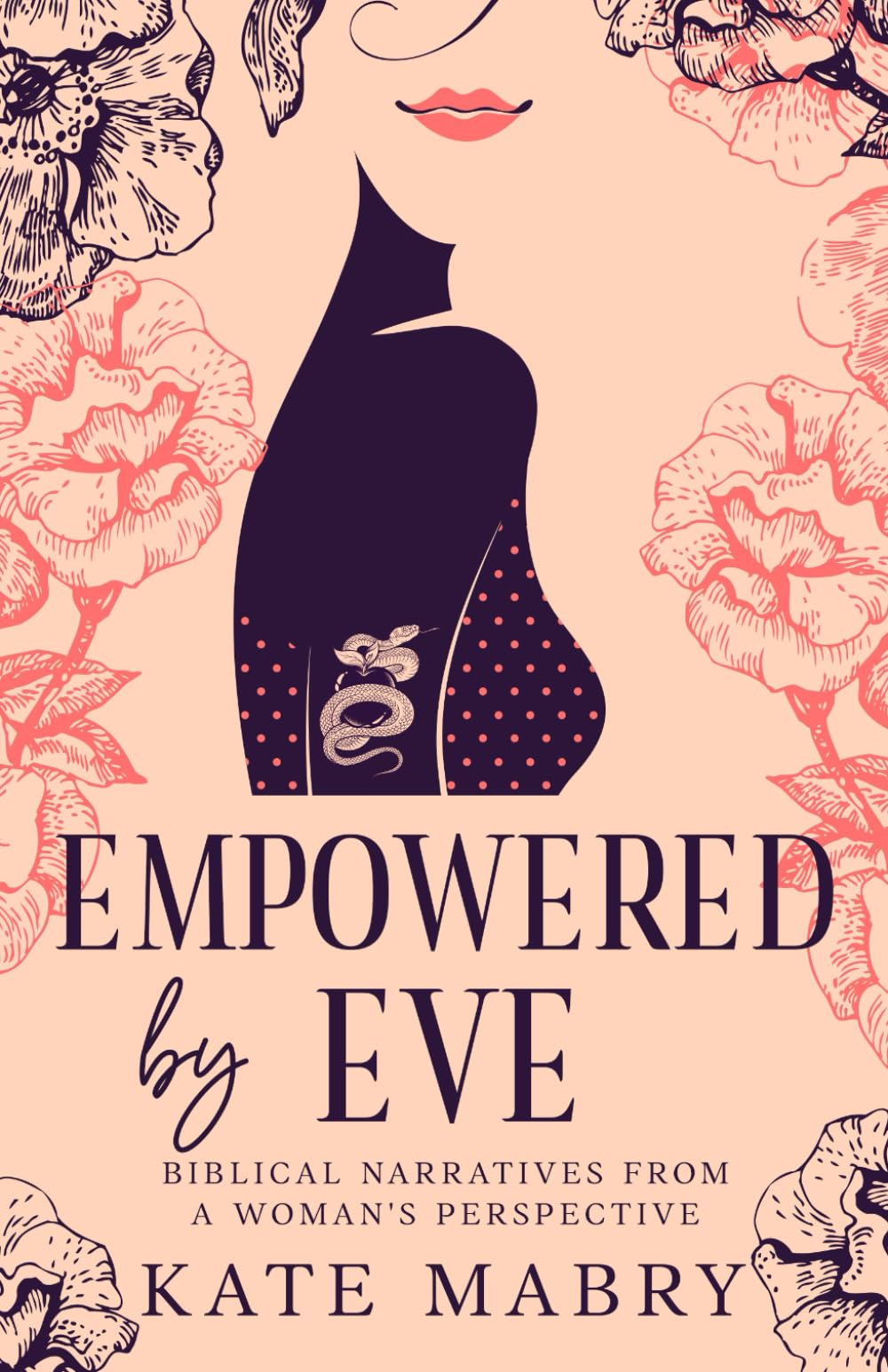 Empowered by Eve: Bible Narratives from a Woman's Perspective