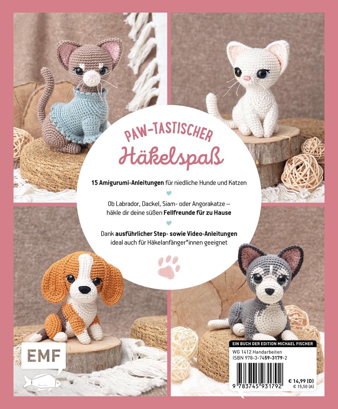 Süße Pfötchen - Hunde und Katzen als Amigurumis häkeln: 15 zuckersüße Projekte für Hundefreund*innen und Katzenliebhaber*innen - mit Video-Tutorials zu allen Häkelgrundlagen