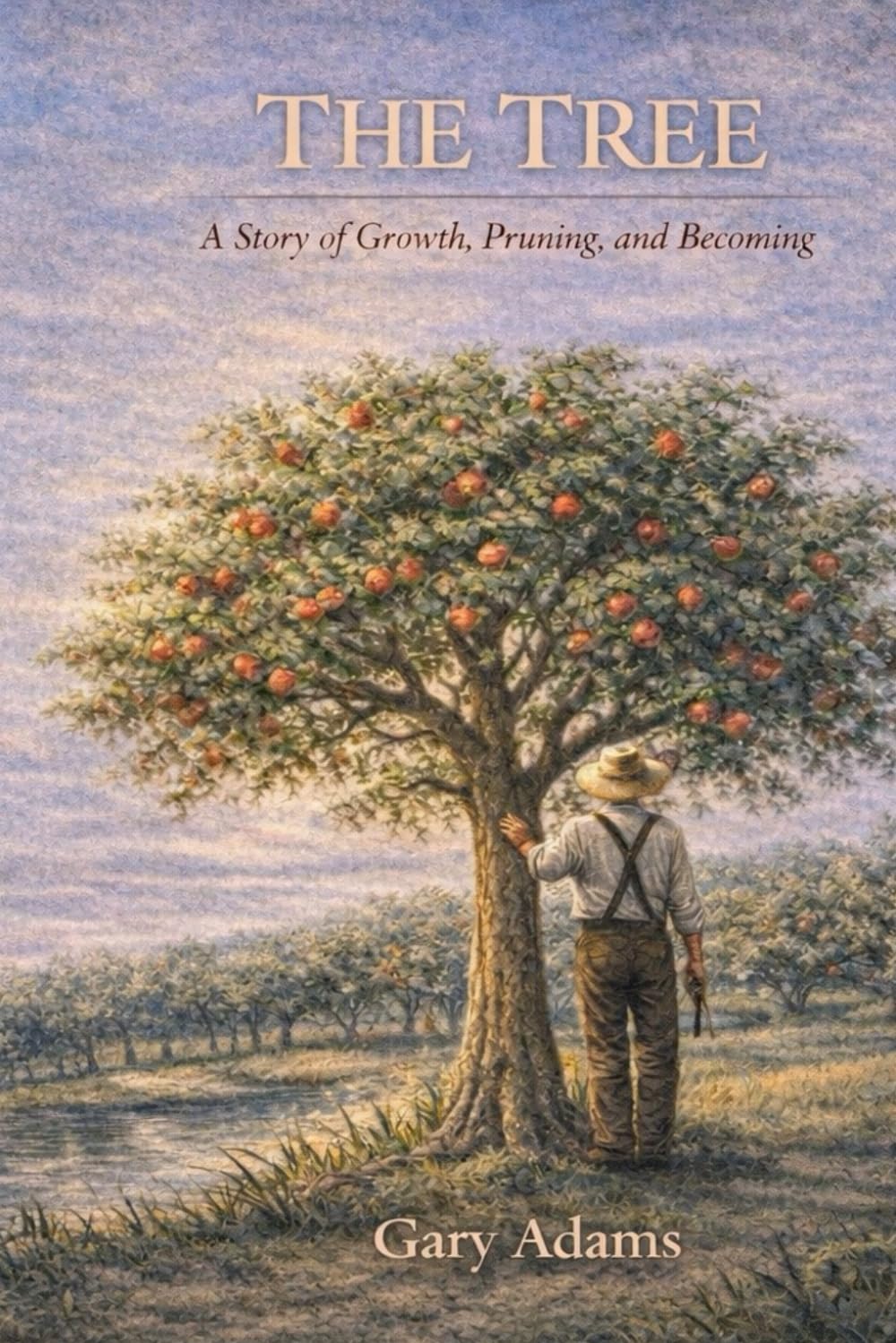 The Tree: A Story of Growth, Pruning, and Becoming