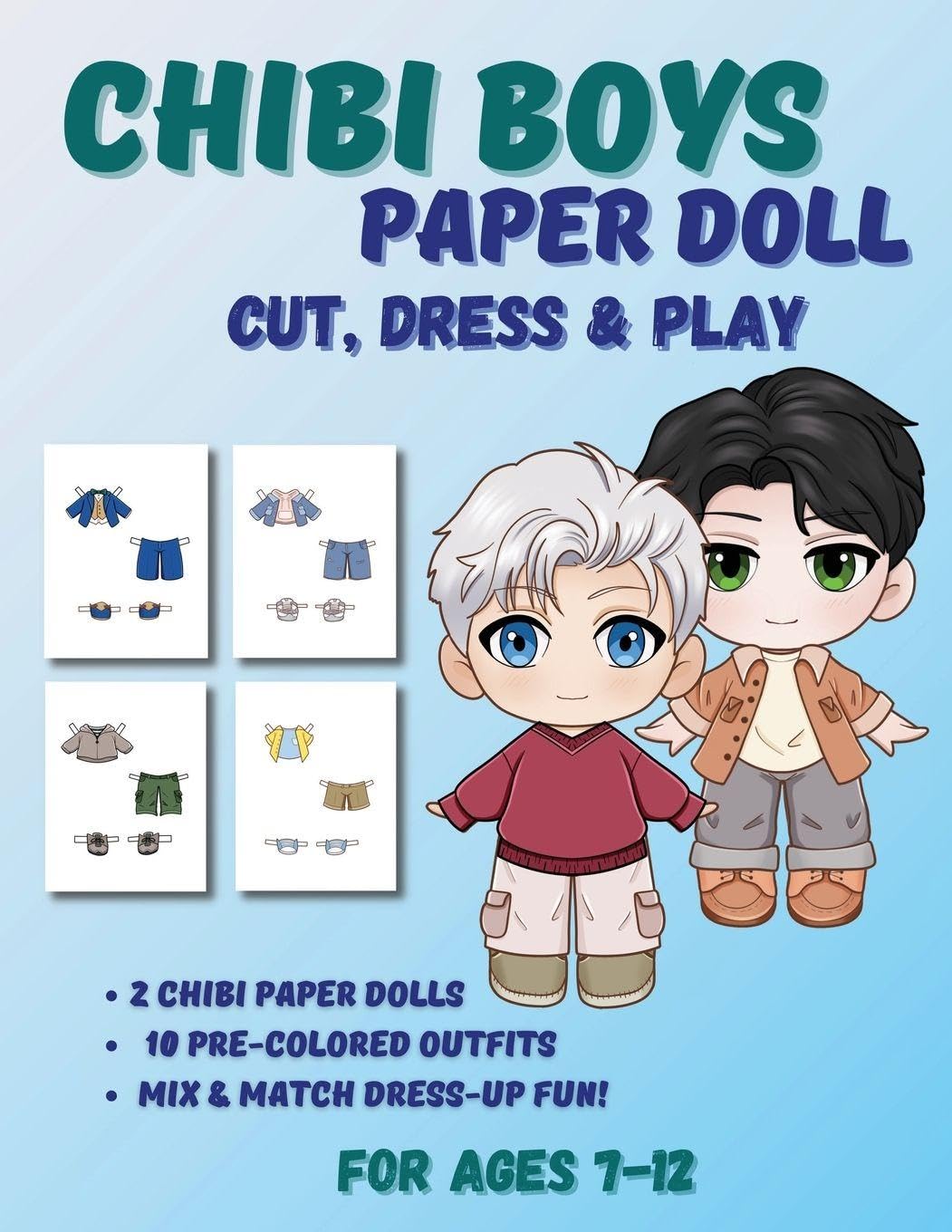 Chibi Boys Paper Doll Book: Full Color Dress-Up Activity Book for Kids Ages 7-12