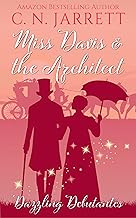 Miss Davis and the Architect: Clean Regency romance (Dazzling Debutantes Book 4)