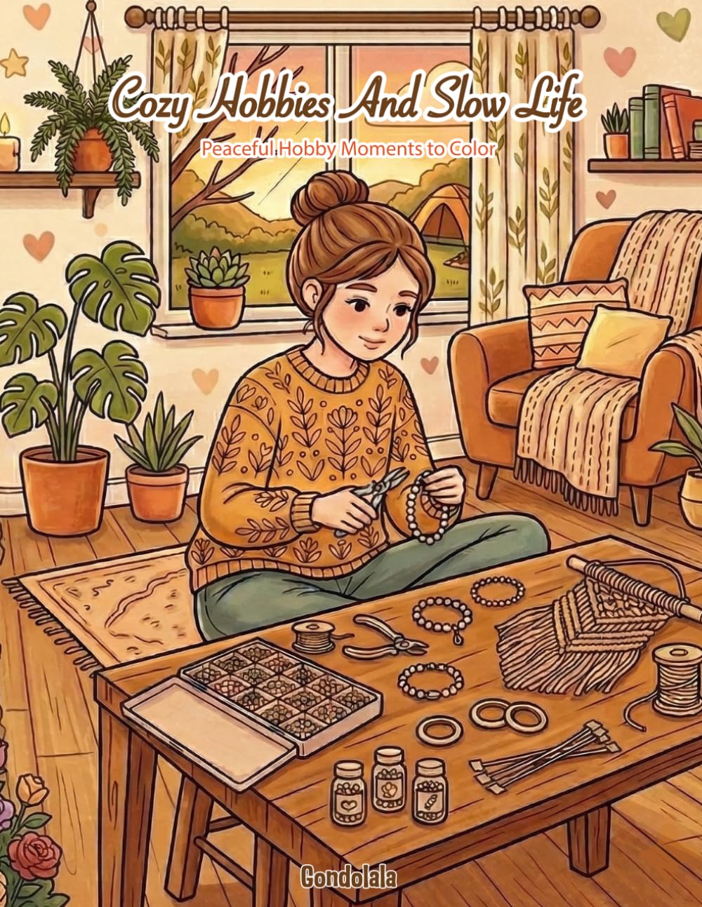 COZY HOBBIES & SLOW LIFE: Slow Living Activities, Creative Moments & Relaxing Hobbies (The Cozy Coloring Book Series)