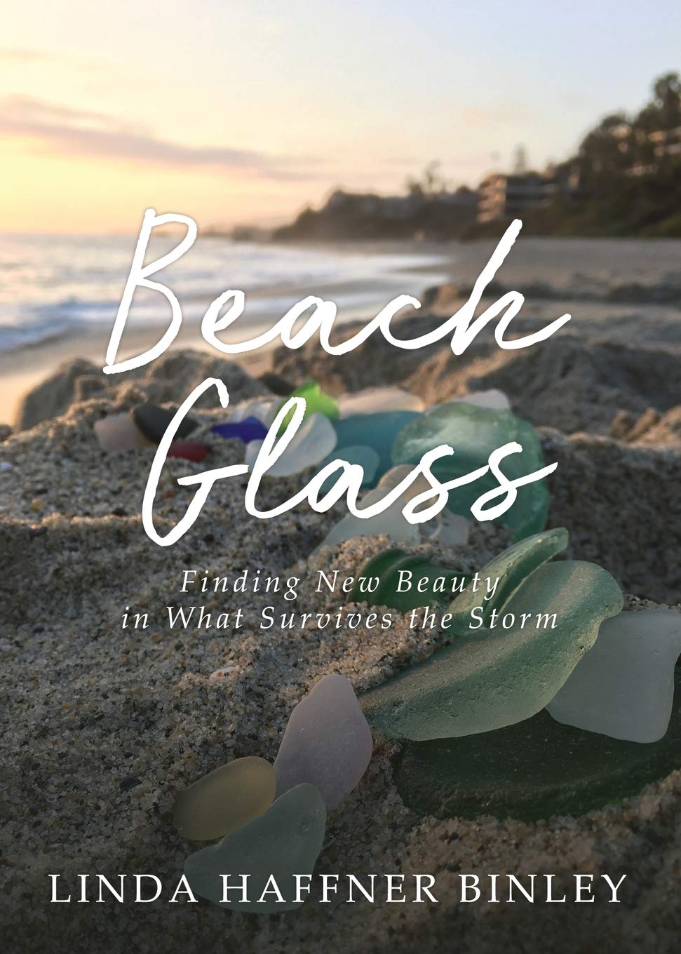 Beach Glass: Finding New Beauty in What Survives The Storm