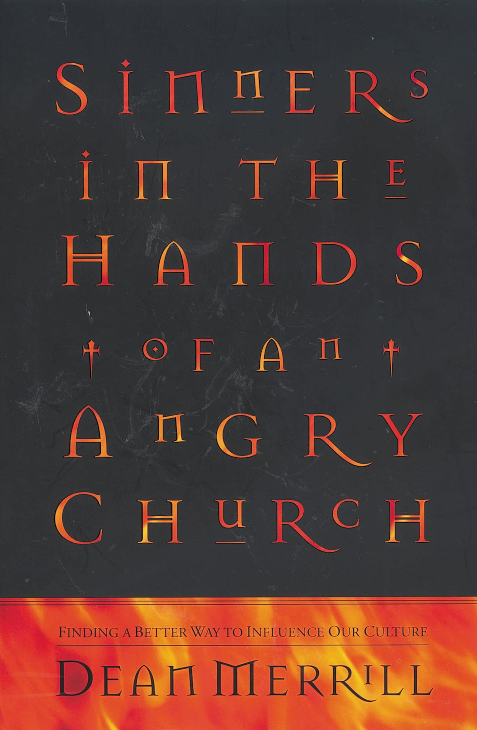 Sinners in the Hands of an Angry Church: Findin. Merrill<|