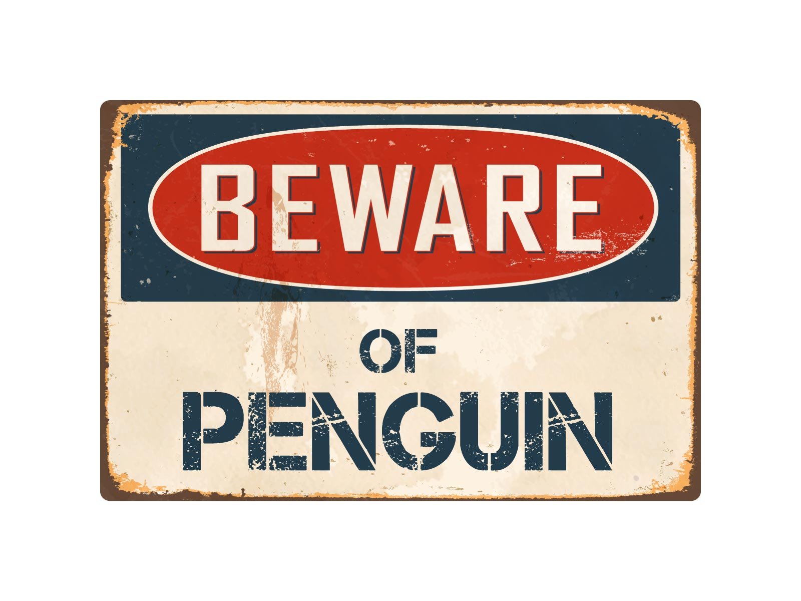 StickerPirateBeware of Penguin 8” x 12” Vintage Aluminum Retro Metal Sign VS324