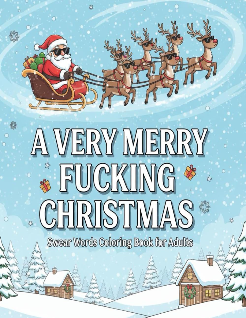 A Very Merry Fucking Christmas