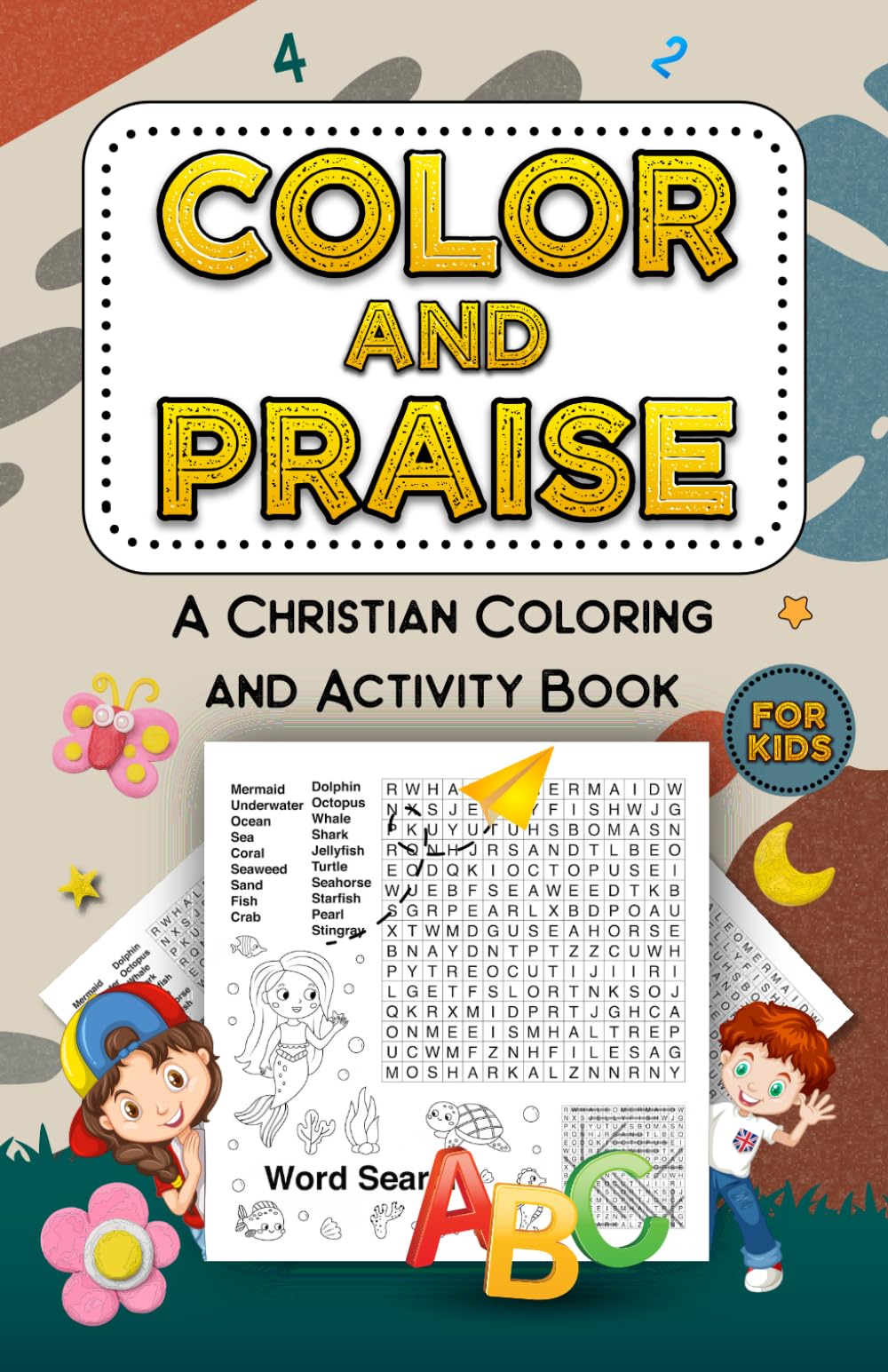 Color & Praise: A Christian Coloring & Activity Book for Kids