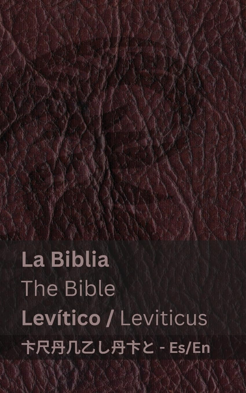 La Biblia (Levítico) / The Bible (Leviticus): Tranzlaty Español English (Espaol English)