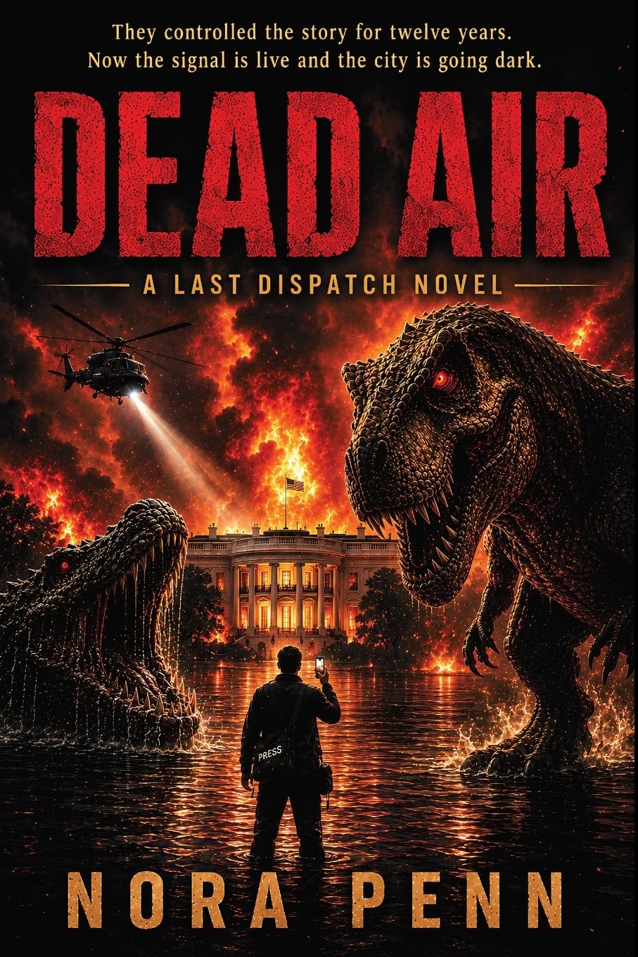 DEAD AIR: A Creature Horror Thriller: 3 (Last Dispatch Series)