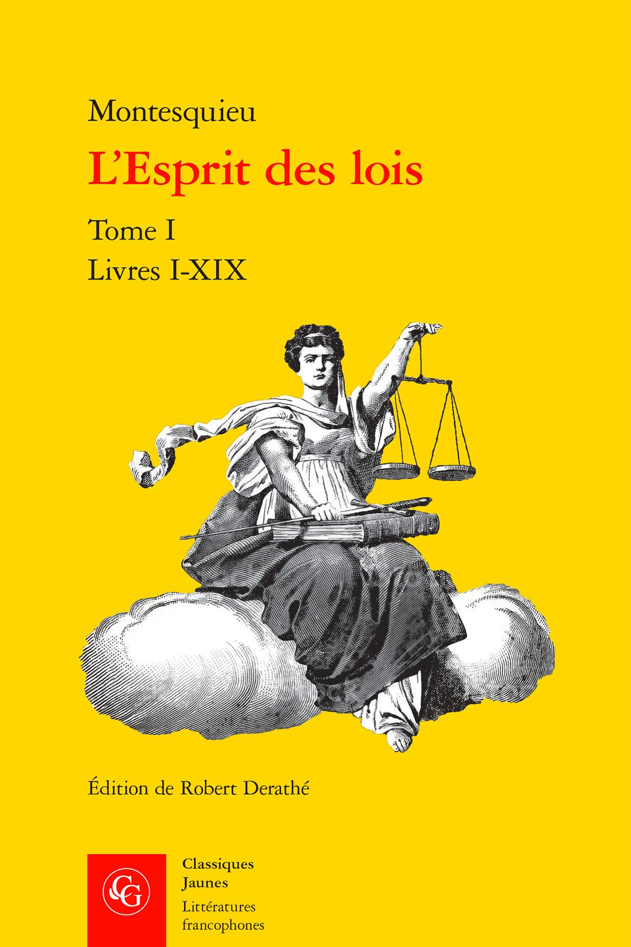 L'Esprit Des Lois: Livres I-XIX: Tome I (Litteratures francophones, 542)