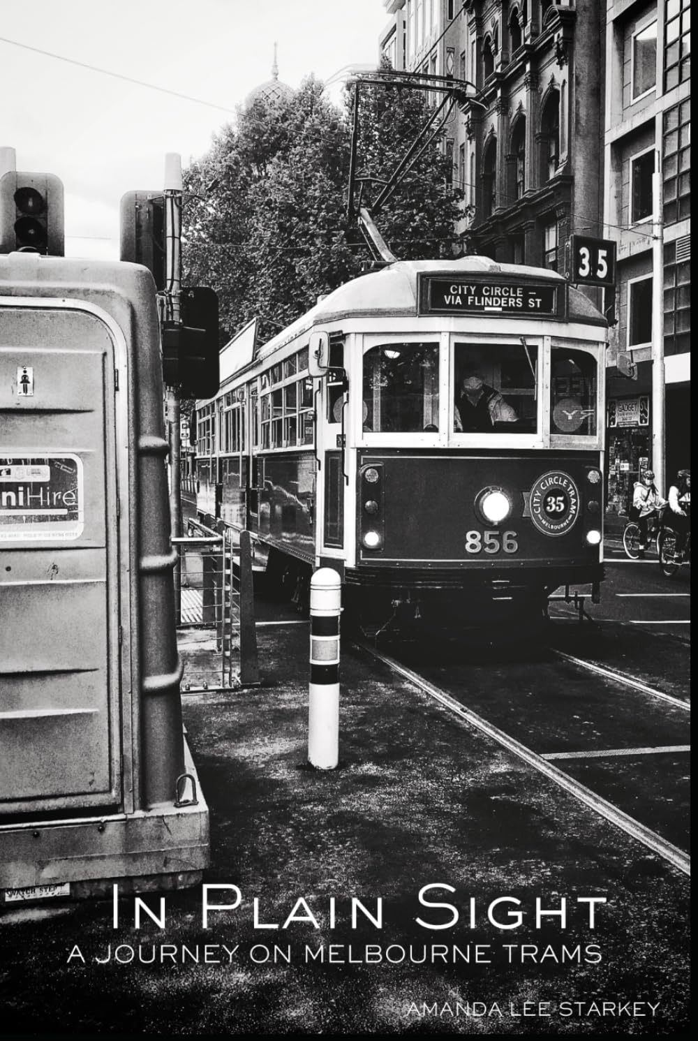 In Plain Sight A Journey On Melbourne Trams Beau Livre de Salon