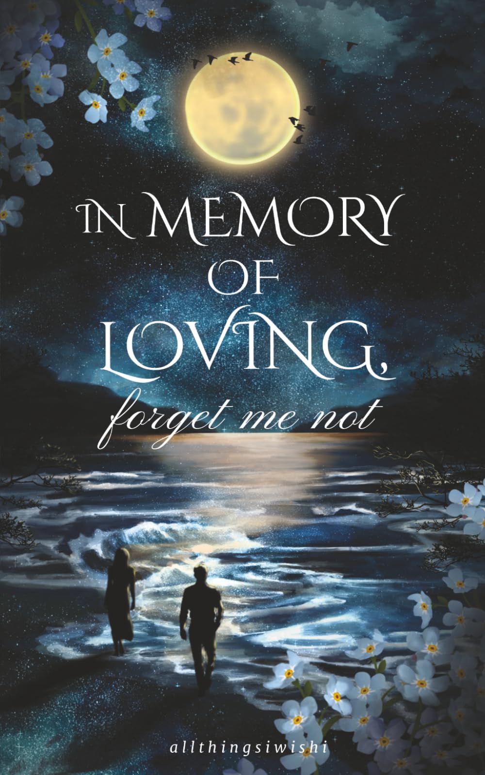 IN MEMORY OF LOVING, forget me not