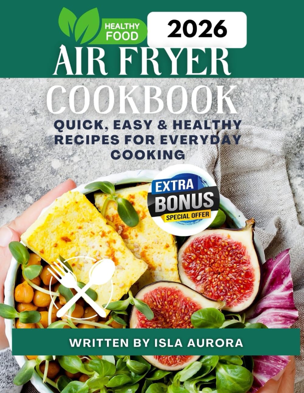 AIR FRYER COOKBOOK: Balance Your Hormones, Boost Your Energy, and Reclaim Your Life