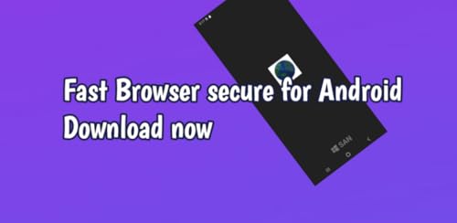 Fast Browser secure for Android