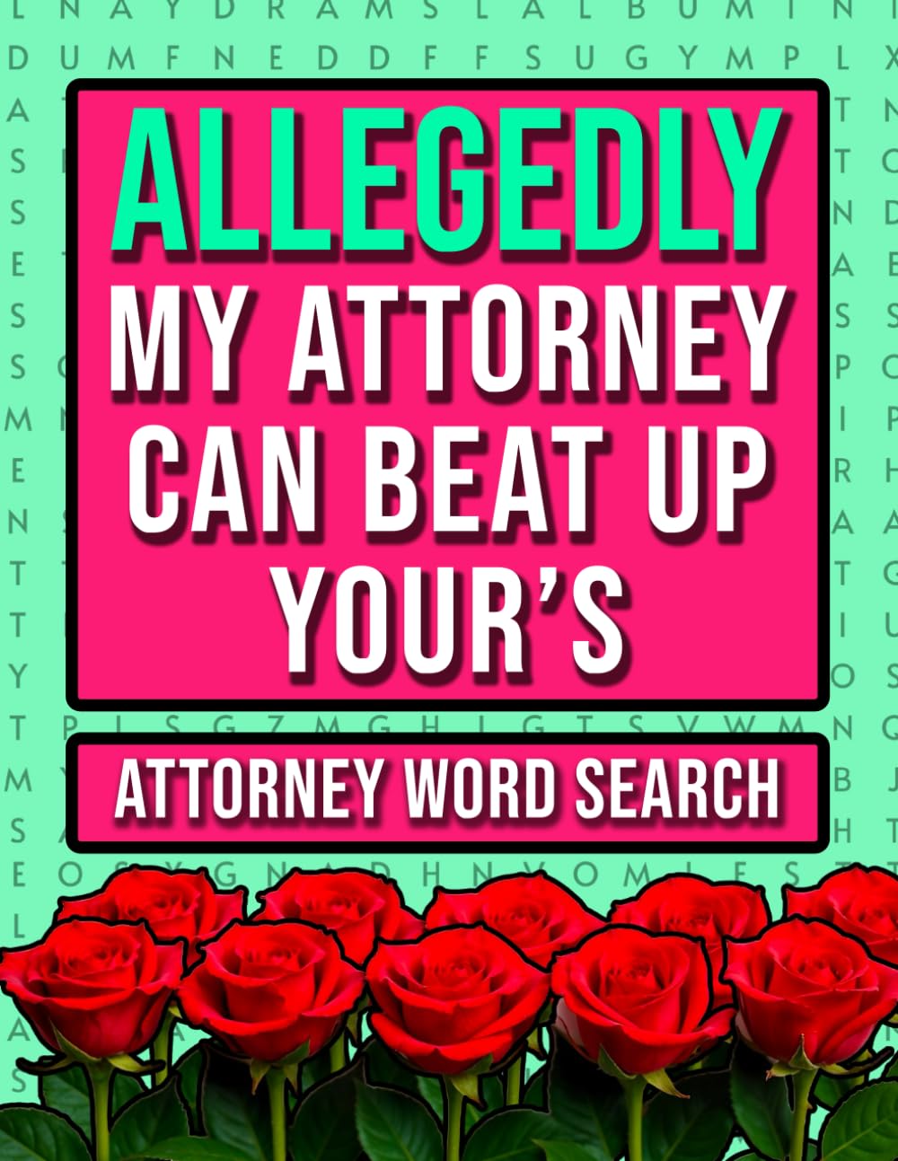 Attorney Word Search: A Funny Appreciation Present For Lawyers, Advocates & Barristers