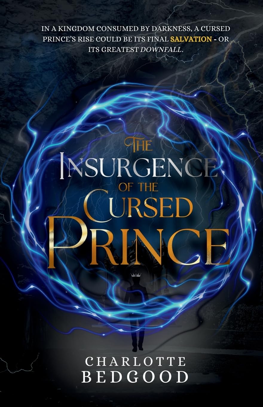 The Insurgence of the Cursed Prince: A Dark Romantasy of Rebellion, Cursed Love, and the Shadows of a Destiny Unravelled: 2 (The Sovereign Series)