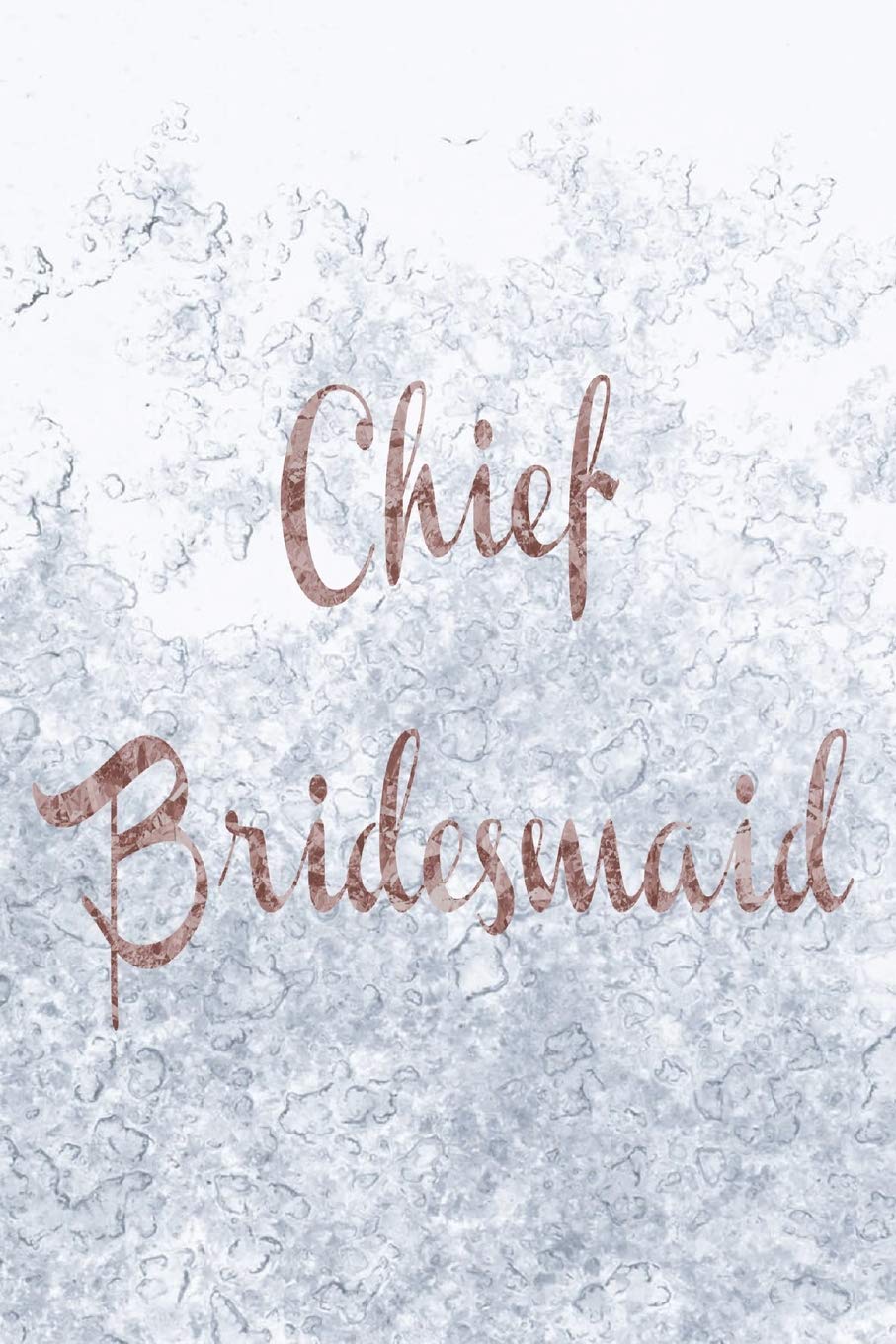 Chief Bridesmaid: Bridal jotter Homework Book Notepad Notebook Composition Jotter and Journal Diary Planner Gift