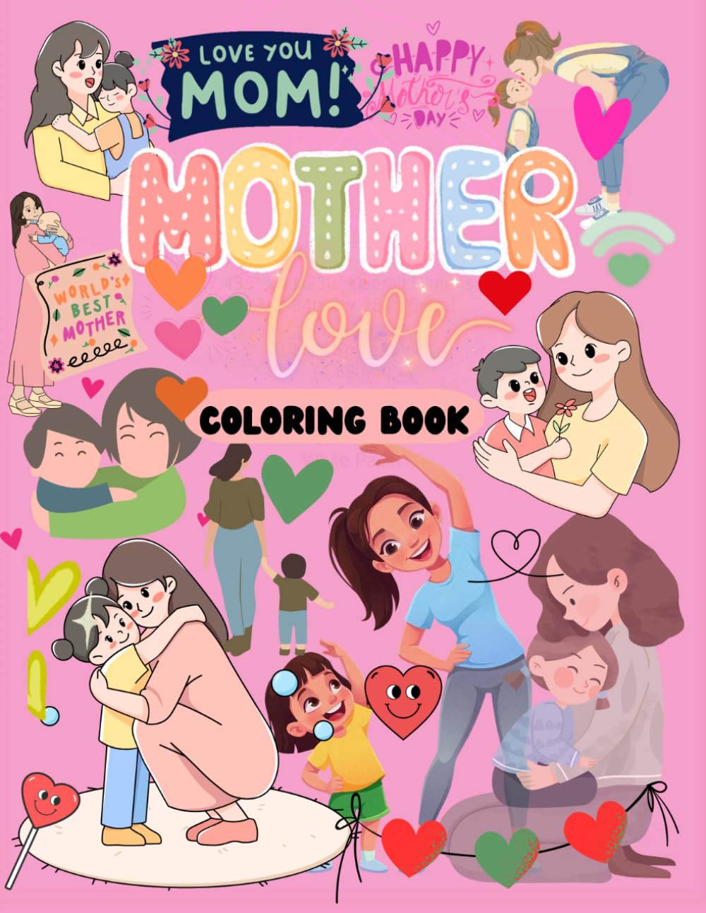 Mother's Love: Mother & child first love Coloring book