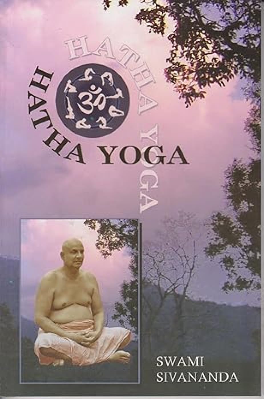 Eka Sloki Bhagavata 54 Hatha Yoga : Sivananda, Swami: Amazon.in: Books
